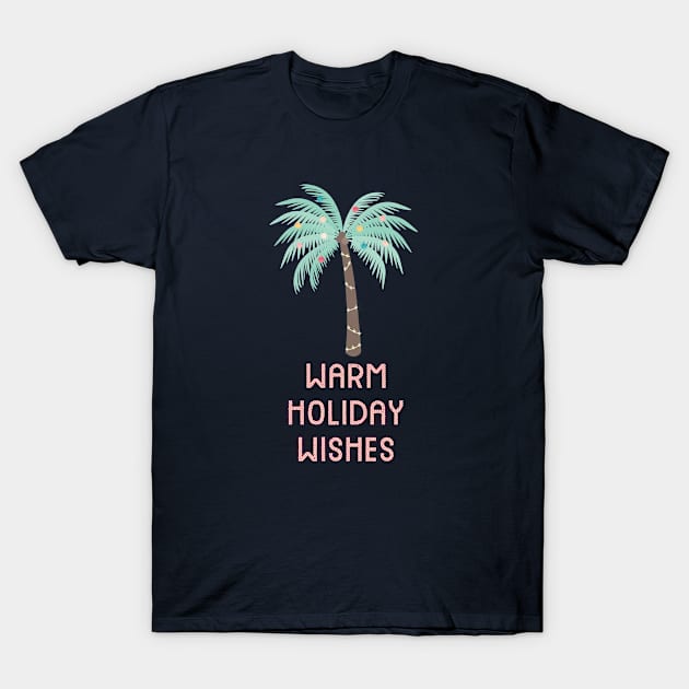 Warm Holiday Wishes Festive Palm Tree T-Shirt by SharksOnShore